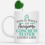 white-mug-Funny-Concrete-Tester-Mug-This-Is-What-An-Awesome-Concrete-Tester-Looks-Like-600639