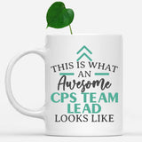 white-mug-Funny-Cps-Team-Lead-Mug-This-Is-What-An-Awesome-Cps-Team-Lead-Looks-Like-600732