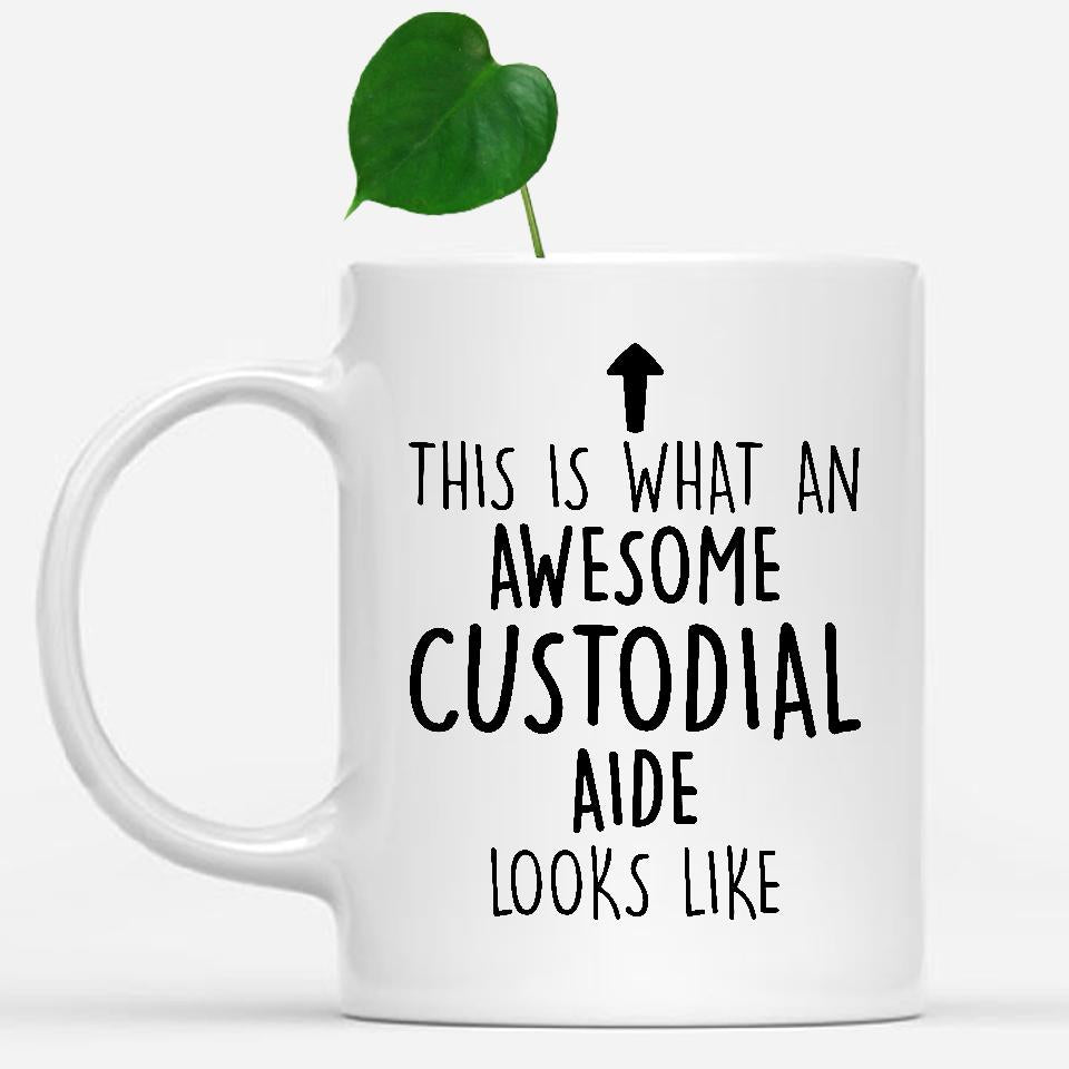 white-mug-Funny-Custodial-Aide-Mug,-Going-Away-Gifts,-Birthday-Gift-For-Coworkers-500760