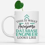 white-mug-Funny-Database-Engineer-Mug-This-Is-What-An-Awesome-Database-Engineer-Looks-Like-900782