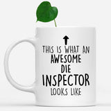 white-mug-Funny-Die-Inspector-Mug,-Going-Away-Gifts,-Birthday-Gift-For-Coworkers-500828