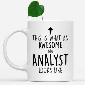 white-mug-Funny-Edi-Analyst-Mug,-Going-Away-Gifts,-Birthday-Gift-For-Coworkers-800915