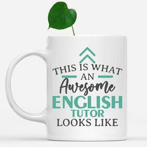 white-mug-Funny-English-Tutor-Mug-This-Is-What-An-Awesome-English-Tutor-Looks-Like-900978