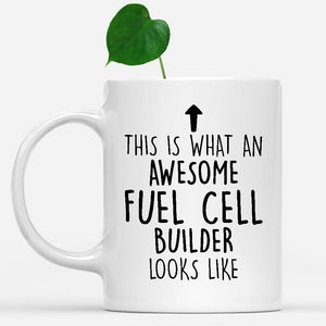 white-mug-Funny-Fuel-Cell-Builder-Mug,-Going-Away-Gifts,-Birthday-Gift-For-Coworkers-501179