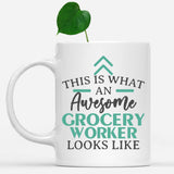 white-mug-Funny-Grocery-Worker-Mug-This-Is-What-An-Awesome-Grocery-Worker-Looks-Like-601265