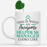 white-mug-Funny-Helpdesk-Manager-Mug-This-Is-What-An-Awesome-Helpdesk-Manager-Looks-Like-901339