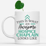 white-mug-Funny-Hospice-Chaplain-Mug-This-Is-What-An-Awesome-Hospice-Chaplain-Looks-Like-901351