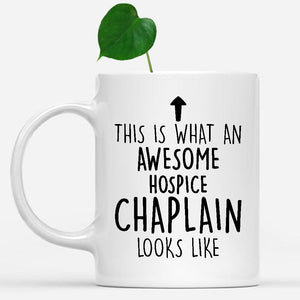 white-mug-Funny-Hospice-Chaplain-Mug,-Going-Away-Gifts,-Birthday-Gift-For-Coworkers-801351