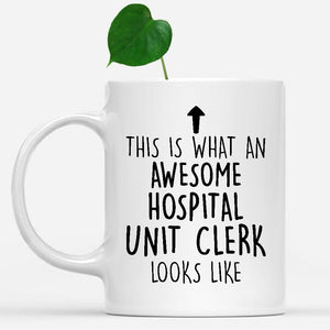 white-mug-Funny-Hospital-Unit-Clerk-Mug,-Going-Away-Gifts,-Birthday-Gift-For-Coworkers-501348