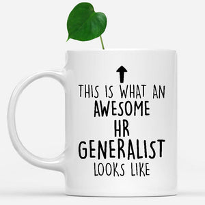 white-mug-Funny-Hr-Generalist-Mug,-Going-Away-Gifts,-Birthday-Gift-For-Coworkers-801379