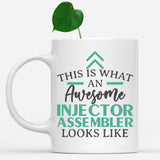 white-mug-Funny-Injector-Assembler-Mug-This-Is-What-An-Awesome-Injector-Assembler-Looks-Like-601393