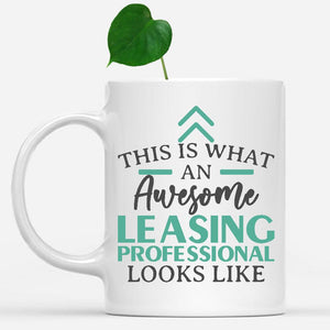 white-mug-Funny-Leasing-Professional-Mug-This-Is-What-An-Awesome-Leasing-Professional-Looks-Like-901649