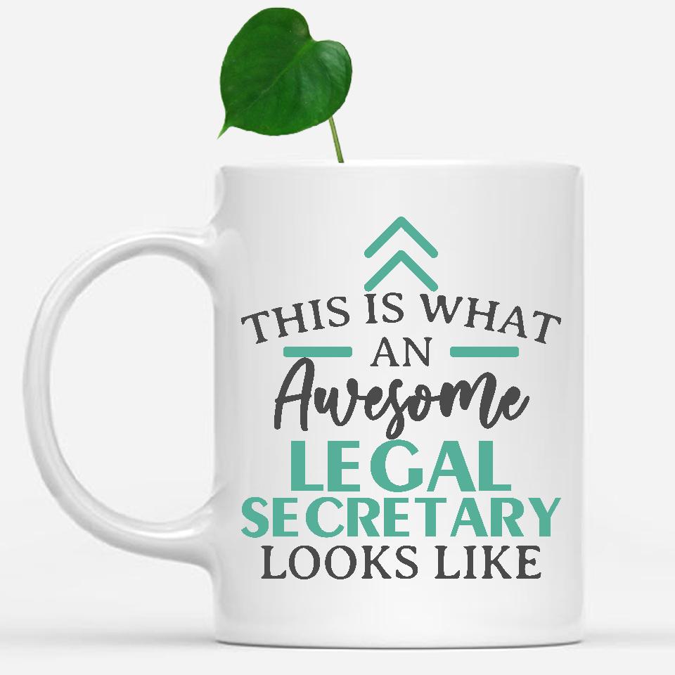 white-mug-Funny-Legal-Secretary-Mug-This-Is-What-An-Awesome-Legal-Secretary-Looks-Like-901660