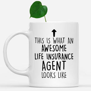 white-mug-Funny-Life-Insurance-Agent-Mug,-Going-Away-Gifts,-Birthday-Gift-For-Coworkers-501577
