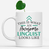 white-mug-Funny-Linguist-Mug-This-Is-What-An-Awesome-Linguist-Looks-Like-901677