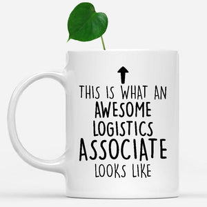 white-mug-Funny-Logistics-Associate-Mug,-Going-Away-Gifts,-Birthday-Gift-For-Coworkers-801711