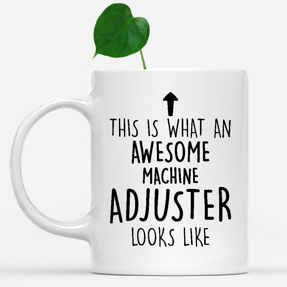 white-mug-Funny-Machine-Adjuster-Mug,-Going-Away-Gifts,-Birthday-Gift-For-Coworkers-501627