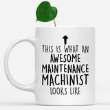 white-mug-Funny-Maintenance-Machinist-Mug,-Going-Away-Gifts,-Birthday-Gift-For-Coworkers-501654