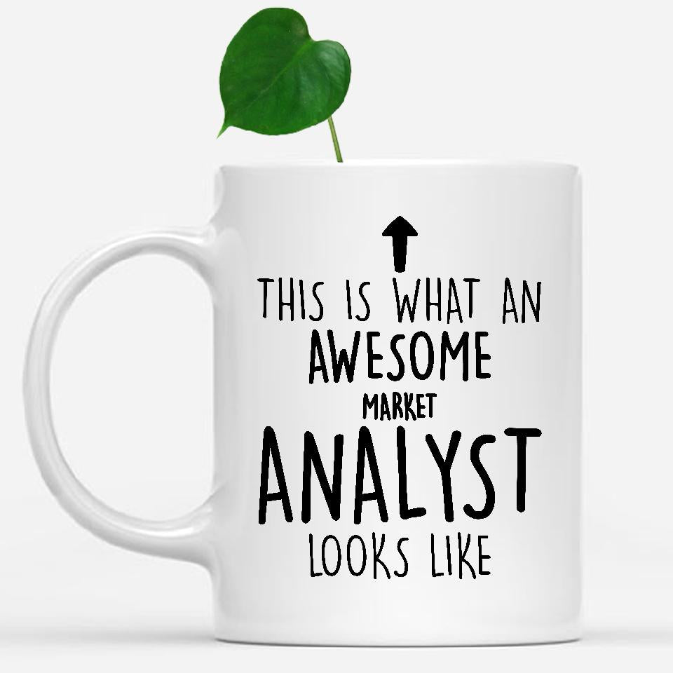 white-mug-Funny-Market-Analyst-Mug,-Going-Away-Gifts,-Birthday-Gift-For-Coworkers-801786