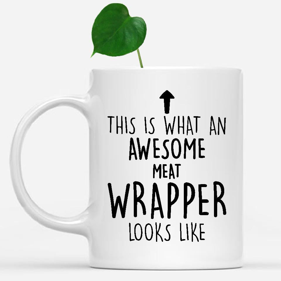 white-mug-Funny-Meat-Wrapper-Mug,-Going-Away-Gifts,-Birthday-Gift-For-Coworkers-801826