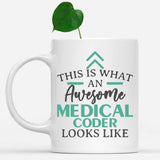 white-mug-Funny-Medical-Coder-Mug-This-Is-What-An-Awesome-Medical-Coder-Looks-Like-901853