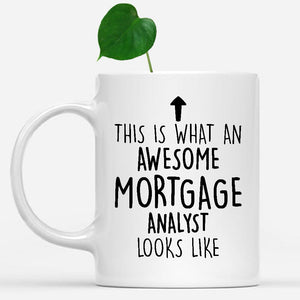 white-mug-Funny-Mortgage-Analyst-Mug,-Going-Away-Gifts,-Birthday-Gift-For-Coworkers-801929