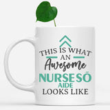 white-mug-Funny-Nurses'-Aide-Mug-This-Is-What-An-Awesome-Nurses'-Aide-Looks-Like-601888