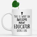 white-mug-Funny-Parent-Educator-Mug,-Going-Away-Gifts,-Birthday-Gift-For-Coworkers-802117