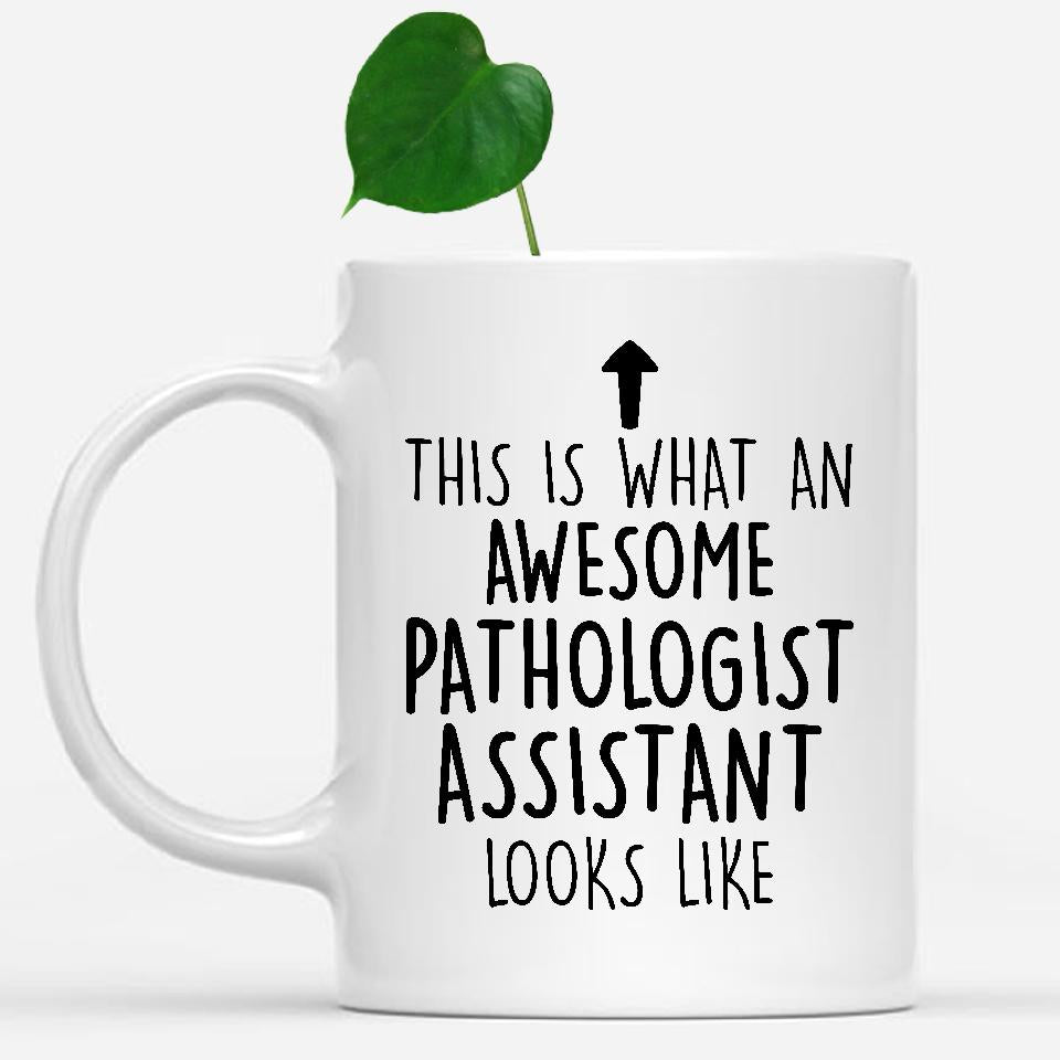 white-mug-Funny-Pathologist-Assistant-Mug,-Going-Away-Gifts,-Birthday-Gift-For-Coworkers-802135