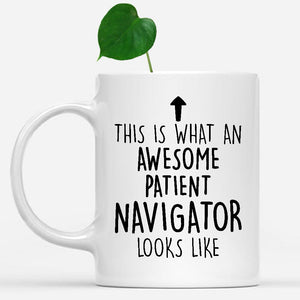 white-mug-Funny-Patient-Navigator-Mug,-Going-Away-Gifts,-Birthday-Gift-For-Coworkers-802139