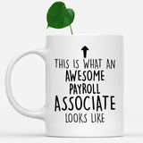 white-mug-Funny-Payroll-Associate-Mug,-Going-Away-Gifts,-Birthday-Gift-For-Coworkers-802152