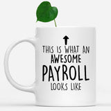 white-mug-Funny-Payroll-Mug,-Going-Away-Gifts,-Birthday-Gift-For-Coworkers-802163