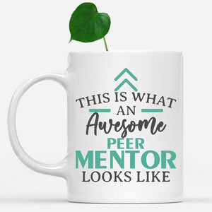 white-mug-Funny-Peer-Mentor-Mug-This-Is-What-An-Awesome-Peer-Mentor-Looks-Like-902173