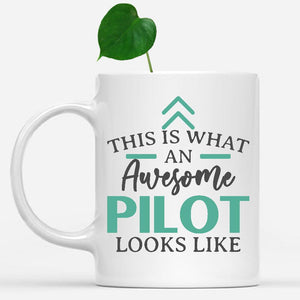 white-mug-Funny-Pilot-Mug-This-Is-What-An-Awesome-Pilot-Looks-Like-902238