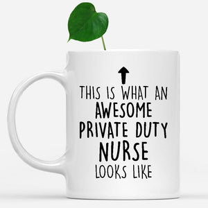 white-mug-Funny-Private-Duty-Nurse-Mug,-Going-Away-Gifts,-Birthday-Gift-For-Coworkers-502166