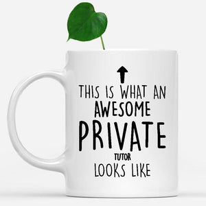 white-mug-Funny-Private-Tutor-Mug,-Going-Away-Gifts,-Birthday-Gift-For-Coworkers-802316