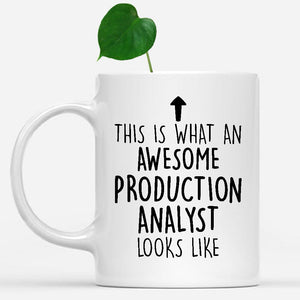 white-mug-Funny-Production-Analyst-Mug,-Going-Away-Gifts,-Birthday-Gift-For-Coworkers-802355
