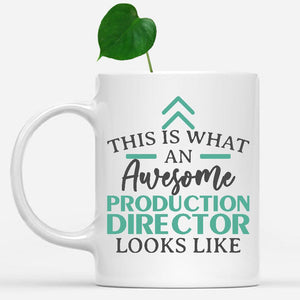 white-mug-Funny-Production-Director-Mug-This-Is-What-An-Awesome-Production-Director-Looks-Like-602187