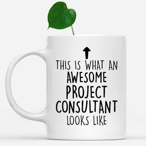 white-mug-Funny-Project-Consultant-Mug,-Going-Away-Gifts,-Birthday-Gift-For-Coworkers-802403