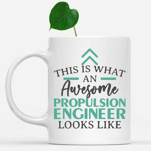 white-mug-Funny-Propulsion-Engineer-Mug-This-Is-What-An-Awesome-Propulsion-Engineer-Looks-Like-902435