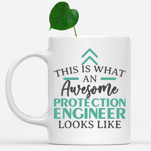 white-mug-Funny-Protection-Engineer-Mug-This-Is-What-An-Awesome-Protection-Engineer-Looks-Like-602228