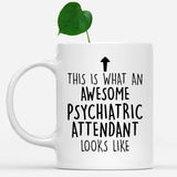 white-mug-Funny-Psychiatric-Attendant-Mug,-Going-Away-Gifts,-Birthday-Gift-For-Coworkers-502235