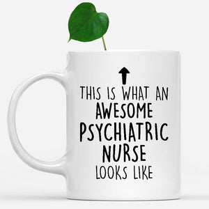 white-mug-Funny-Psychiatric-Nurse-Mug,-Going-Away-Gifts,-Birthday-Gift-For-Coworkers-802436