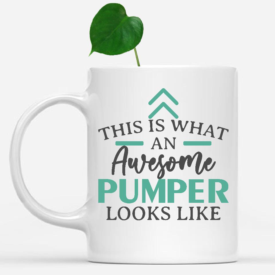 white-mug-Funny-Pumper-Mug-This-Is-What-An-Awesome-Pumper-Looks-Like-902445