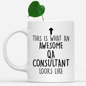 white-mug-Funny-Qa-Consultant-Mug,-Going-Away-Gifts,-Birthday-Gift-For-Coworkers-802459