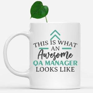 white-mug-Funny-Qa-Manager-Mug-This-Is-What-An-Awesome-Qa-Manager-Looks-Like-902464