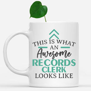 white-mug-Funny-Records-Clerk-Mug-This-Is-What-An-Awesome-Records-Clerk-Looks-Like-902513