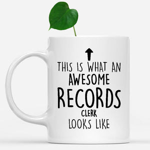 white-mug-Funny-Records-Clerk-Mug,-Going-Away-Gifts,-Birthday-Gift-For-Coworkers-802513