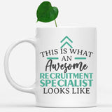 white-mug-Funny-Recruitment-Specialist-Mug-This-Is-What-An-Awesome-Recruitment-Specialist-Looks-Like-902531