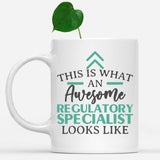 white-mug-Funny-Regulatory-Specialist-Mug-This-Is-What-An-Awesome-Regulatory-Specialist-Looks-Like-902551